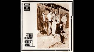 Climax Blues Band  Climax Chicago Blues Band 1969  Bonus [upl. by Levitus133]