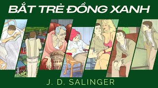 Tất tần tật tiểu thuyết Bắt trẻ đồng xanh  J D Salinger [upl. by Nilats]