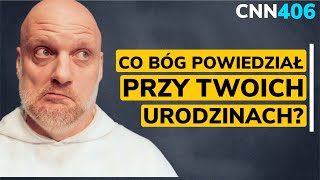 CNN 406 Co Bóg powiedział przy Twoich urodzinach [upl. by Ahsilram]