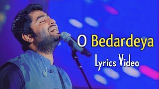 Arijit Singh O Bedardeya Lyrics  Tu Jhoothi Main Makkar  Ranbir Kapoor Shraddha Kapoor [upl. by Kindig]