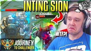 NEW INTING SION  BROKEN TILTING amp STUPID  Journey To Challenger  League of Legends [upl. by Valencia]