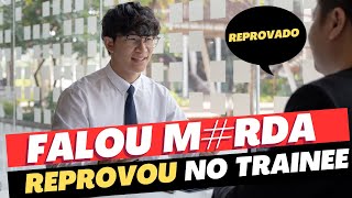 DICAS para PASSAR no TRAINEE  4 Armadilhas que REPROVAM muita Gente [upl. by Elsinore898]