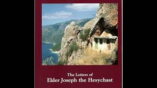 MONASTIC WISDOM The Letters of Saint Joseph the Hesychast Part 1 [upl. by Ereveniug]