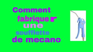 Comment fabriquer une souflette portable de mécano [upl. by Dole]