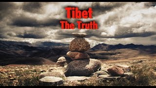 Tibet  The Truth Official Film 西藏  真相 [upl. by Constantina401]