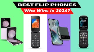 Best Flip Phones 2024 watch before you buy [upl. by Esidnak]