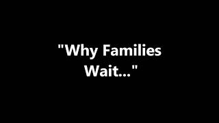 Why Families Wait  Intervention Services Inc [upl. by Myrlene]