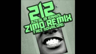 AZEALIA BANKS  212 ZIMO REMIX [upl. by Aun149]