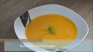 Butternut  Kürbissuppe [upl. by Cadmar]