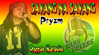 KARAOKE SAYANG NA SAYANG PRYZMAEGIS REGGAE [upl. by Winser]