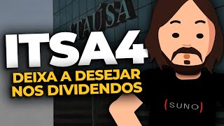 ITSA4 Itaúsa deixa a desejar nos DIVIDENDOS [upl. by Nagram]