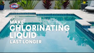 How to Make Chlorinating Liquid Last Longer [upl. by Aleka792]