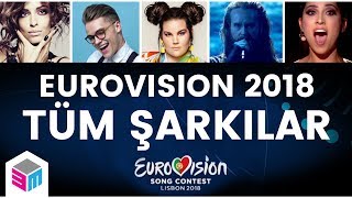 2018 Eurovisionda Yarışacak Tüm Şarkılar [upl. by Aidyl]