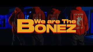 The BONEZ We are The BONEZ【Official Video】 [upl. by Bocock]