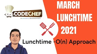 Codechef March Lunchtime 2021  Lunchtime explanation in Hindi [upl. by Linoel]