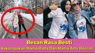 Besan Rasa Besti Kekompakan Mama Rieta dan Mama Amy Bikin Iri [upl. by Hilar]