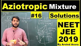 Azeotropic MixturesSolutions 12th  NEETJEEAIIMS 2019 Chemistry L16  by Arvind Arora [upl. by Claudie]