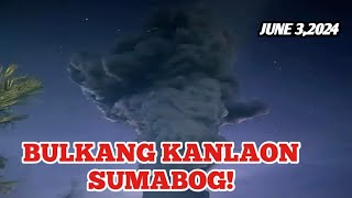 BULKANG KANLAON SUMABOG NGAYONJUNE 32024 [upl. by Anirdna718]