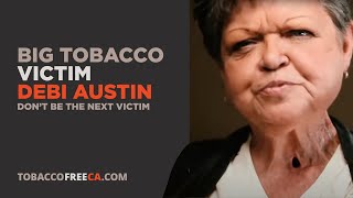 Tobacco Industry Deceit  Big Tobacco Victim Debi Austin dont be the next victim [upl. by Warp89]