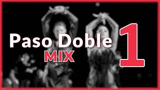 PASO DOBLE MUSIC MIX  1 [upl. by Bondon]