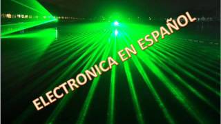 ELECTRONICA EN ESPAÑOL [upl. by Bilac]