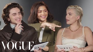 Zendaya Florence Pugh amp Timothée Chalamet Answer RapidFire Questions  Off the Cuff  Vogue [upl. by Sitra]