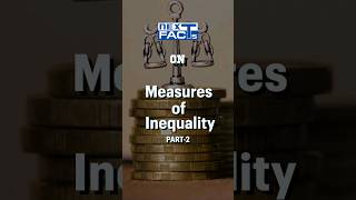 58 💰Measures of Inequality  Part2  Indian Economy for UPSC Prelims 2024 [upl. by Ardussi]