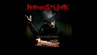 Motionless in white CLEAN VERSION AMERICA [upl. by Boony]