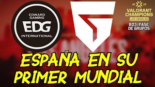 DEBUT EN MUNDIALES PARA ESPAÑA  EDWARD GAMING vs GIANTS  VALORANTChampions LOS ANGELES 2023 [upl. by Sucul]