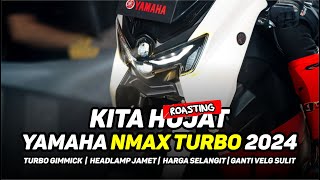 TURBO GIMMICK HEADLAMP JAMET SAMPAI VELG KERAJAAN  Roasting  Hujat  New Yamaha Nmax Turbo 2024 [upl. by Aznerol]