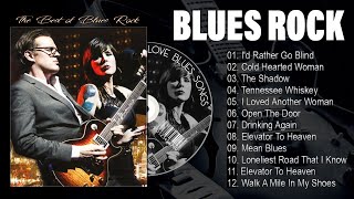 Blues Rock Playlist  Blues Rock Music Best Songs  Best Blues Songs Of All Time [upl. by Munford194]