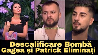 Gală Bombă Descalificare în Casa Iubirii Gagea și Patrick Eliminați în 28 Iulie Casa Iubirii [upl. by Seda]