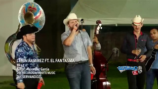 Lenin Ramirez Ft El Fantasma Mi 45 En Vivo [upl. by Bigod134]