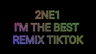 IM THE BEST REMIX TIKTOK VIRAL 2ne1 titktokviral indonesiagottalent tiktokdance [upl. by Yvan]