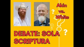 Jimmy Akin vs James White Sola Scriptura [upl. by Daniyal]