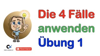 Die 4 Fälle Anwendungsübung [upl. by Vitia133]