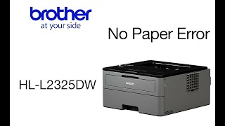 No paper Error problem of Brother laser printer HLL2365DW [upl. by Jobe]