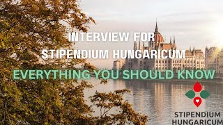 Interview for Stipendium Hungaricum Tips from Committee Member \ 20242025 [upl. by Himelman]