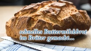 schnelles Buttermilchbrot im Bräter gebacken [upl. by Maximilian]