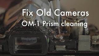 Fix Old Cameras Olympus OM 1 Prism Foam Cleaning [upl. by Hapte]