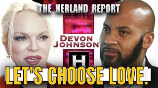 Inspirational message on Choosing Love Devon Johnson interview with Herland Report [upl. by Ree]