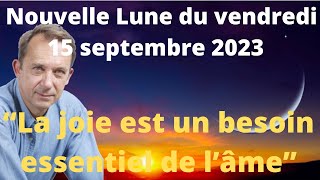 Astrologie Nouvelle Lune du Vendredi 15 septembre 2023 [upl. by Wittie]