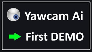 Yawcam Ai  First DEMO [upl. by Attiuqaj604]