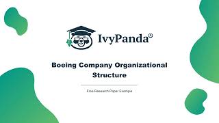 Boeing Company Organizational Structure  Free Research Paper Example [upl. by Ecyrb124]