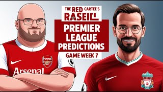 The Red Cartel Predictions  Game Week 7 premierleague liverpoolpodcast football predictions [upl. by Danita]