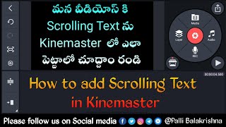 How to add Scrolling Text in Kinemaster in Telugu [upl. by Bish918]