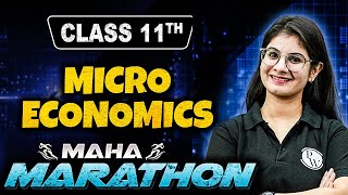 Class 11th Micro Economics Maha Marathon 🔥 [upl. by Witty]