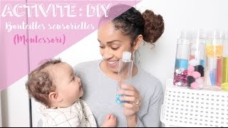 ACTIVITE  DIY BOUTEILLES SENSORIELLES POUR BEBE MONTESSORI [upl. by Enialed]