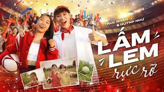 LẤM LEM RỰC RỠ  Trúc Nhân x Huỳnh Như  Official MV [upl. by Nomma]