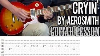 Aerosmith  Cryin Full Guitar Lesson With Tabs [upl. by Arezzini613]